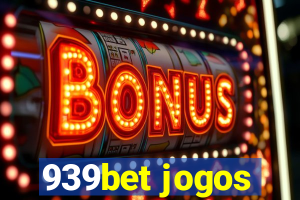 939bet jogos